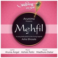 Mehfil (feat. Ashok Patki & Madhura Datar) - Single - Arunima
