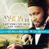 Andrae Crouch - Let The Church Say Amen - Radio Edit