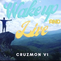 Wake up and live - Single - Cruzmon Vi