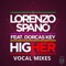 Higher (feat. Dorcas Key) [Radio Edit] - Lorenzo Spano' lyrics