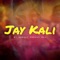 Jay Kali - DeeJay Hemant Raj lyrics