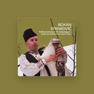 Listen to Bokan Stankovic, watch music videos, read bio, see tour dates & more!