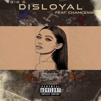 Disloyal (feat. Chance mike) - Single