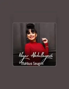 Dengarkan Nigar Abdullayeva, tonton video musik, baca bio, lihat tanggal tur & lainnya!