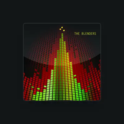 Listen to The Blenders, watch music videos, read bio, see tour dates & more!