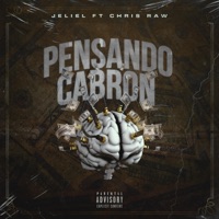 Pensando C****n (feat. Chris Raw) - Single - Jeliel