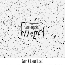 Second Thoughts (feat. Henny Hermes) Ivory