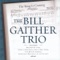There's Something About That Name - The Bill Gaither Trio lyrics