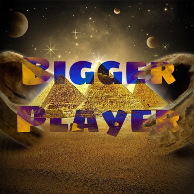 Bigger Player - Single