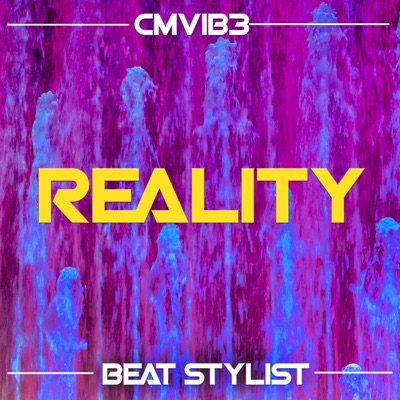 Reality (feat. Beat Stylist) - Single