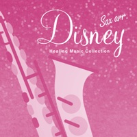 Healing Sound collection, Naturally Calm Down played by SAX, vol.5 -DISNEY MUSIC-