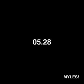 May 28 Myles!