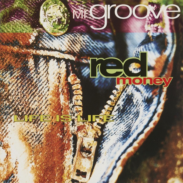 Red Money - Life is Life