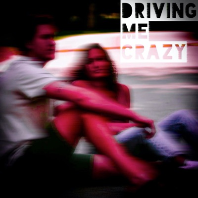Driving me crazy (feat. Lauren Venesile) - Single