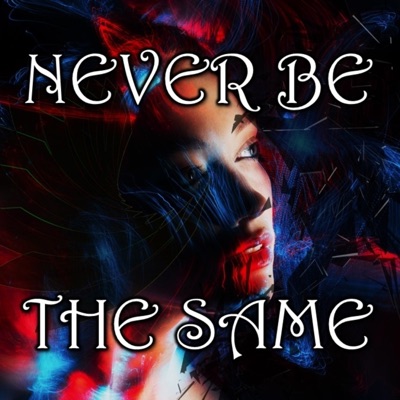 Never Be the Same (feat. FeezMuzik) - Single