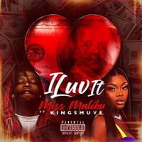 I luv it (feat. King Smuve) - Single - Miss Malibu