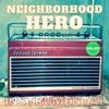 Neighborhood Hero - Single