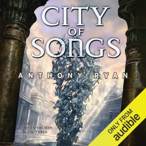 City of Songs: The Seven Swords, Book 3 (Unabridged)