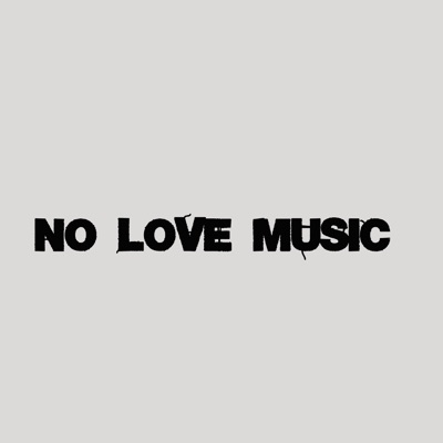 No Love Music - Single