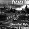 Niners (feat. D. Sloan, Pest & AllyBo) - Yadada100 lyrics