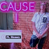 Cause I (feat. Stoney) - Single - Young Patt