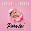 Paroles paroles (Radio Edit) - Doumea