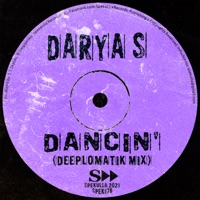 Dancin' - Single - Darya S & Deeplomatik