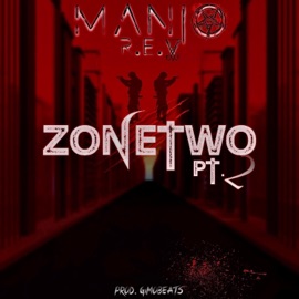 Zonetwo, Pt. 2 (feat. R.E.V) [Radio Edit] Manio