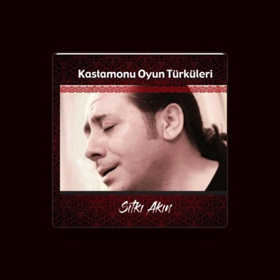 Listen to Sıtkı Akın, watch music videos, read bio, see tour dates & more!