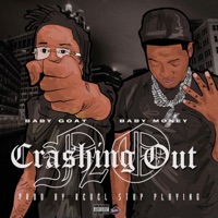 No Crashing Out - Single - Baby Goat & Baby Money