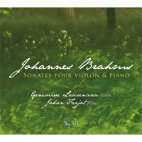 Brahms: Sonates pour violon et piano - Geneviève Laurenceau & Johan Farjot