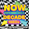 Various Artists - NOW That's What I Call A Decade! The 80s  artwork