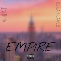 Empire - Single - M-Hunt & Elijah James