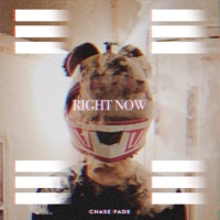 Right Now - Single - Chase Fade