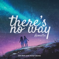 There's No Way (Acoustic) - Single - Dan Berk & Jaclyn Davies