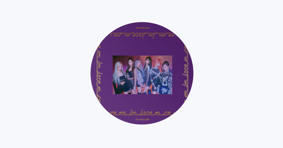 EVERGLOW - Apple Music