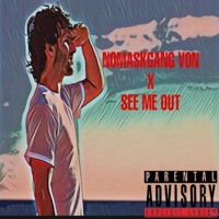 See Me Out - Single - NoMaskGang Von