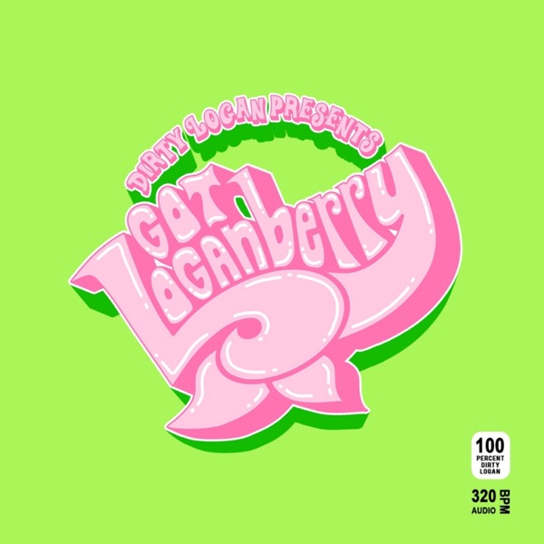 Got Loganberry? - EP