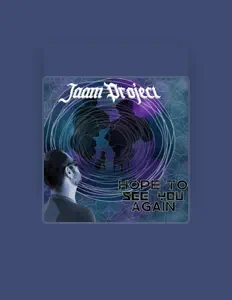 Escucha a Jaam Project, mira vídeos musicales, lee la biografía, consulta fechas de giras y mucho más.