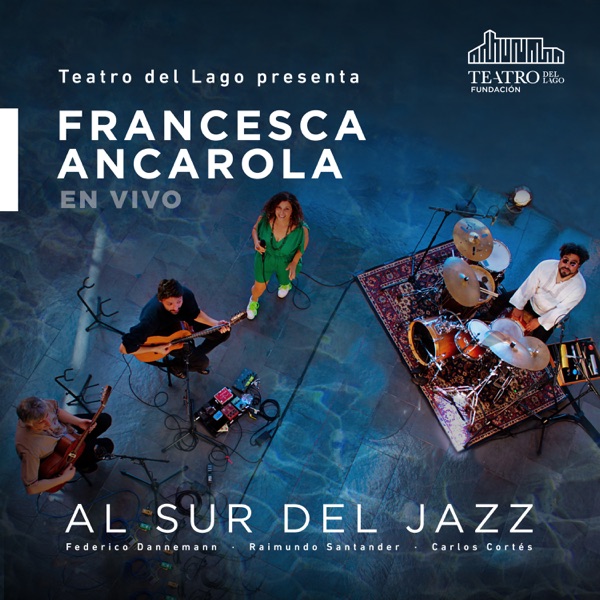 Al Sur del Jazz (En Vivo) [feat. Federico Dannemann, Raimundo Santander & Carlos Cortes]