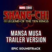 Shang-Chi Trailer Music (Mansa Musa) [Epic Soundtrack] artwork