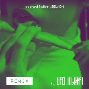 stoned & allein (feat. Ufo361) [Remix]