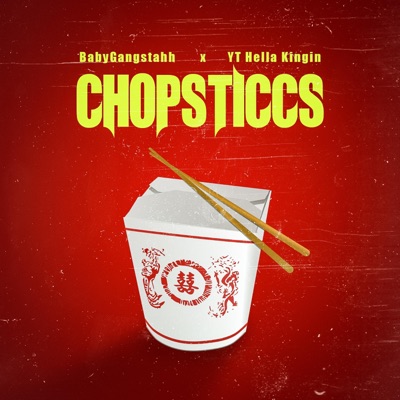 ChopSticcs (feat. YT Hella Kingin) - Single