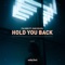 Hold You Back (feat. Dan Soleil) - Falden lyrics