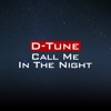 Call Me In the Night - Single