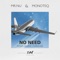 No Need - Mr.Nu & Monoteq lyrics