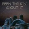 Been Thinkin' About It - Sam Wade lyrics