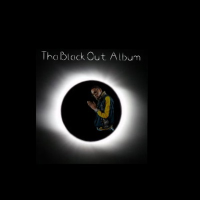 Tha Black Out Album