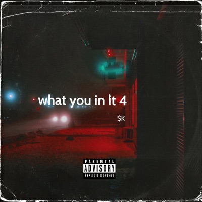 What You In It 4 - Single