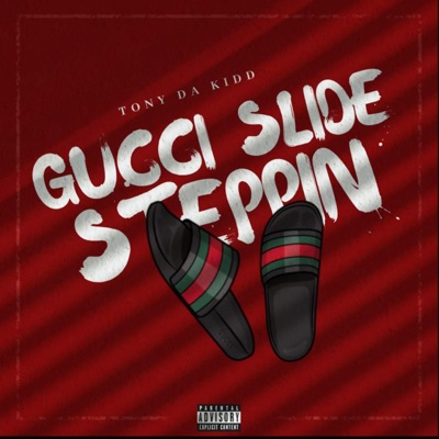 Gucci Slide Steppin - Single